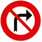Panneau C31RIGHT — Au prochain carrefour, interdiction de tourner à droite