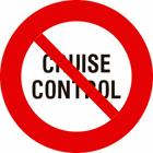 Panneau C48 — A partir de ce signal jusqu’au prochain carrefour, interdiction d’utiliser le cruise control ou régulateur de vitesse de croisière